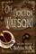 Oh, Doctor Watson!