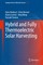 Hybrid and Fully Thermoelectric Solar Harvesting