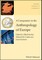 A Companion to the Anthropology of Europe