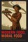 Modern Food, Moral Food