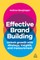 Effective Brand Building