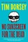 No Sunscreen for the Dead