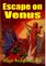 Escape On Venus