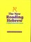 The New Reading Hebrew a Guided Instruction Course