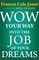 Wow Your Way into the Job of Your Dreams