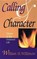 Calling & Character