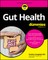 Gut Health for Dummies