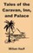 Tales of the Caravan, Inn, and Palace