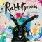 Rabbityness
