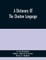 A Dictionary Of The Choctaw Language