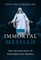 The Immortal Messiah