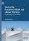 Insecurity, Precarious Work and Labour Markets
