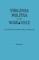 Virginia Militia in the War of 1812. from Rolls in the Auditor's Office at Richmond. in Two Volumes. Volume II