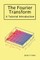 The Fourier Transform