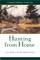 Hunting from Home: A Year Afield in the Blue Ridge Mountains