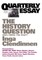 The History Question