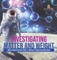 Investigating Matter and Weight Matter Physical Science Grade 3 Children's Science Education Books