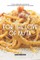 For the Love of Pasta