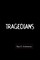 Tragedians