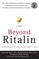 Beyond Ritalin