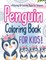 Penguin Coloring Book For Kids! A Variety Of Coloring Pages For Children