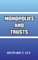 Monopolies and Trusts