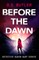 Before the Dawn