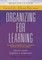 Organizing for Learning