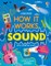 How It Works: Sound