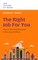 The Right Job for You