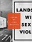 Landscape with Sex and Violence