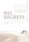 No Regrets