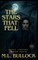 The Stars that Fell