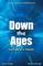 Down the Ages