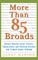 More Than 85 Broads: Women Making Career Choices, Taking Risks, and Defining Success - On Their Own Terms