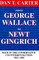 From George Wallace to Newt Gingrich