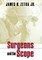 Surgeons and the Scope