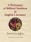 A Dictionary of Biblical Tradition in English Literature