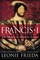 Frieda, L: Francis I