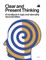 Clear and Present Thinking, Second Edition