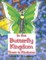 In the Butterfly Kingdom There is Kindness