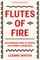 Flutes of Fire