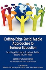 Cutting-Edge Social Media Approaches to Business Education Cutting-Edge Social Media Approaches to Business Education