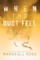 When the Dust Fell