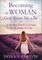 Becoming the Woman God Wants Me to Be