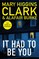 Higgins-Clark, M: It Had To Be You