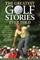 The Greatest Golf Stories Ever Told