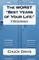 The WORST "Best Years of Your Life