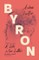 Byron: A Life in Ten Letters
