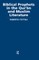 Biblical Prophets in the Qur'an and Muslim Literature